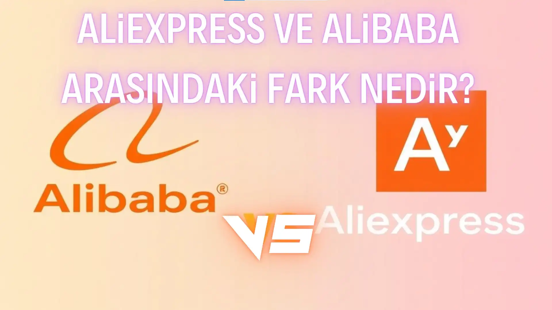 aliexpress ve ali baba arasındaki fark nedir