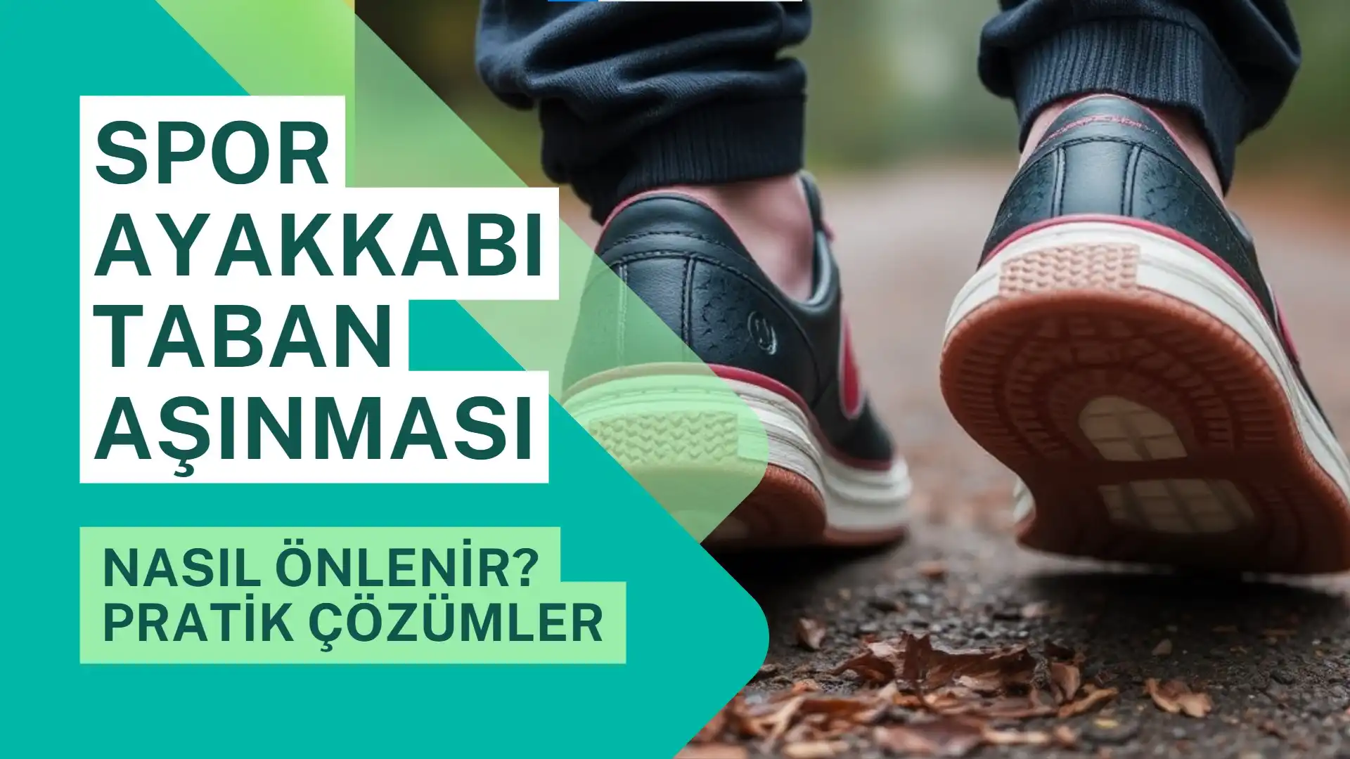 spor ayakkabı taban aşınması nasıl önlenir
